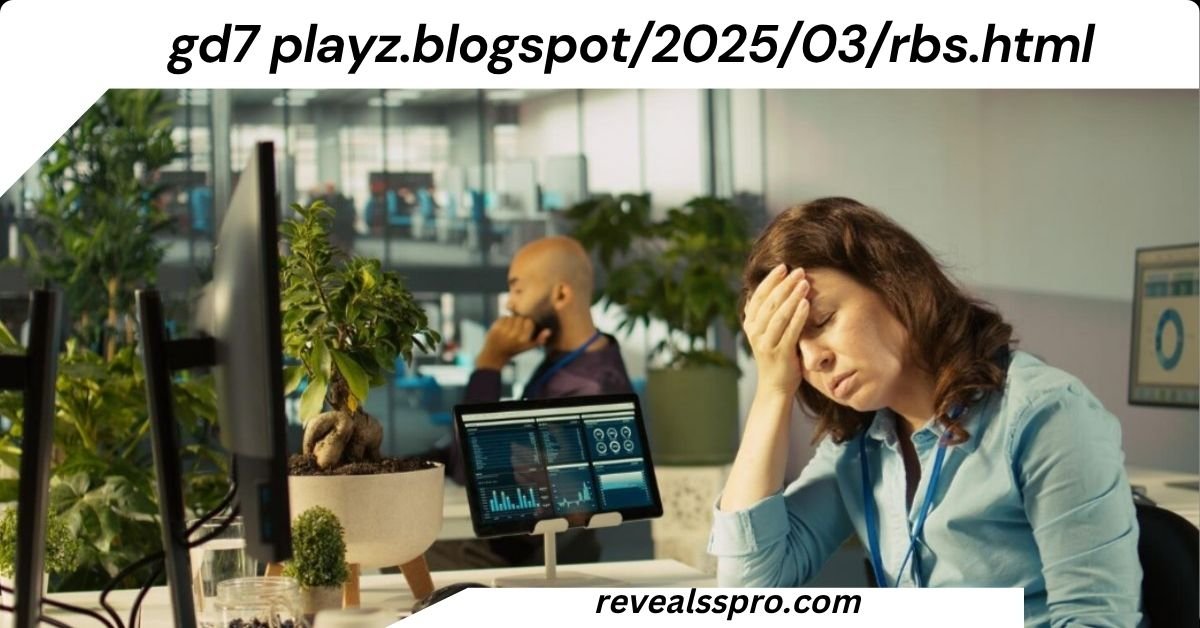 gd7 playz.blogspot/2025/03/rbs.html